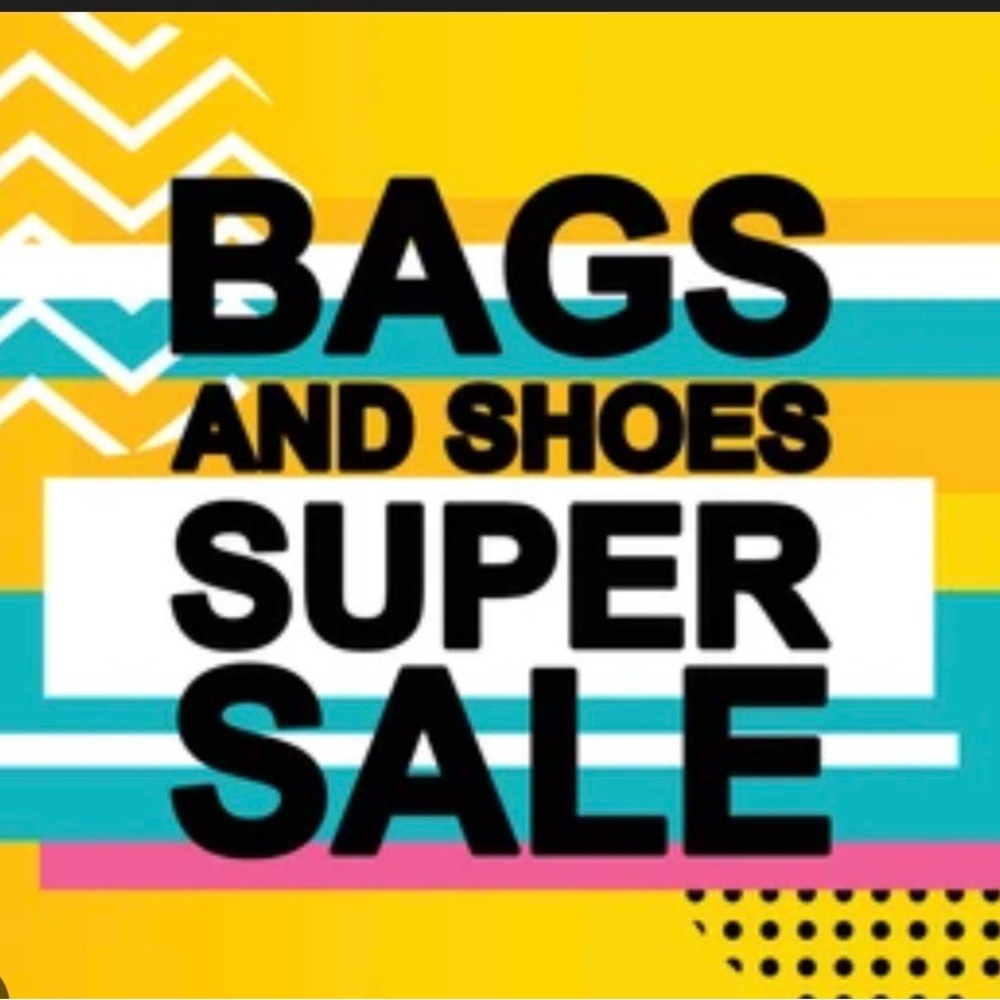 Bags and Shoes Super Sale